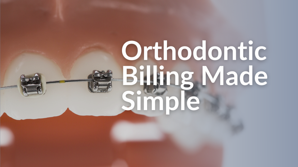 Orthodontic-billing-made-simple