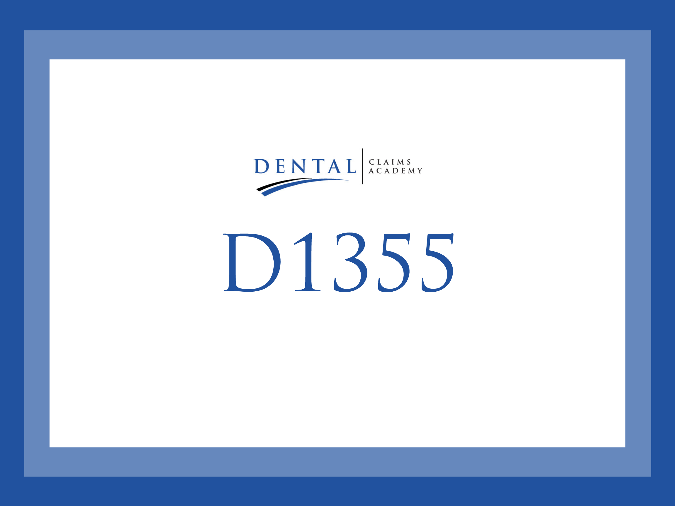 What is CDT Code D1355?