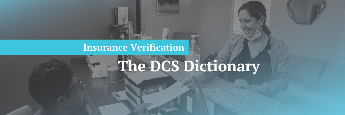 DCS Dictionary: Dental Insurance Verification Terms