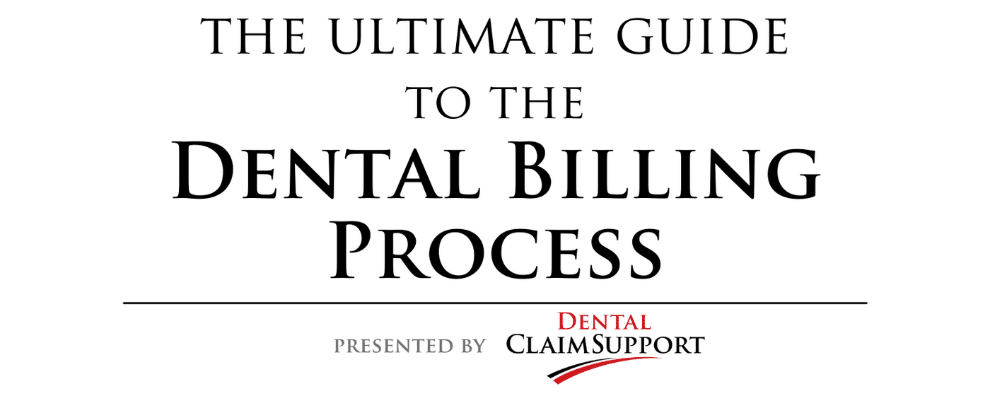 Ultimate Guide to the Dental Billing Process