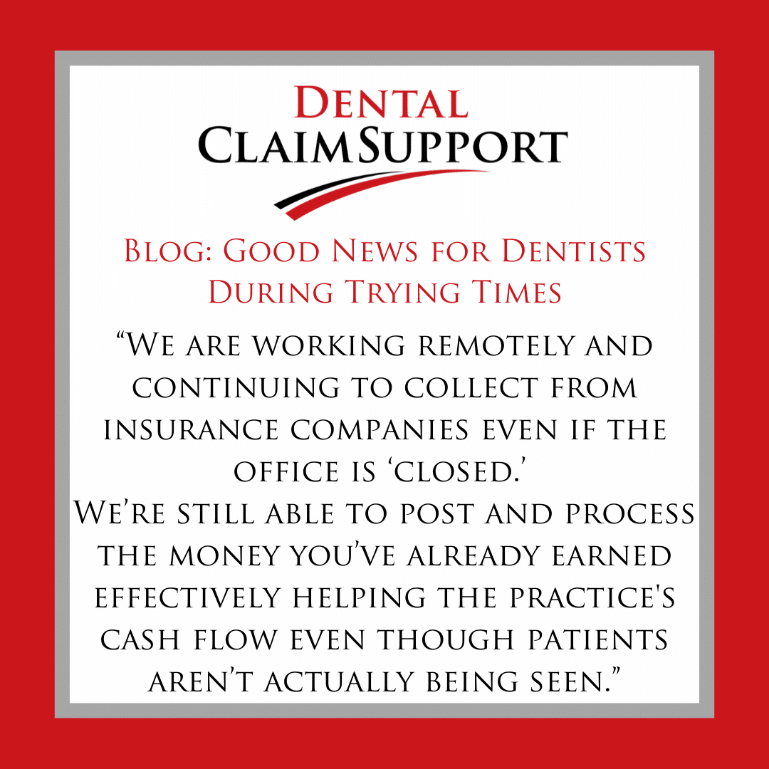 Good News for Dentists During Trying Times