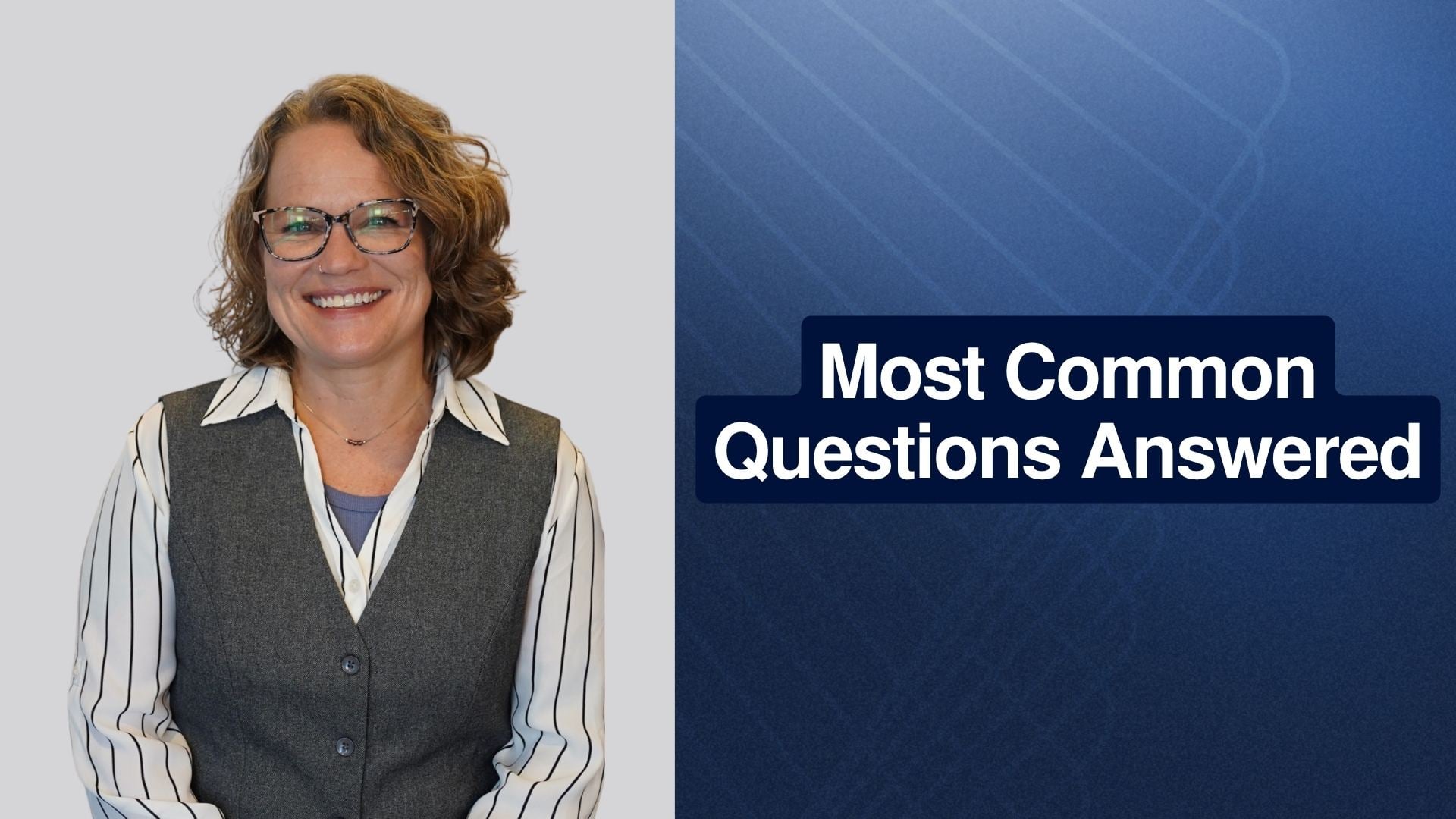 Most Common Questions Answered