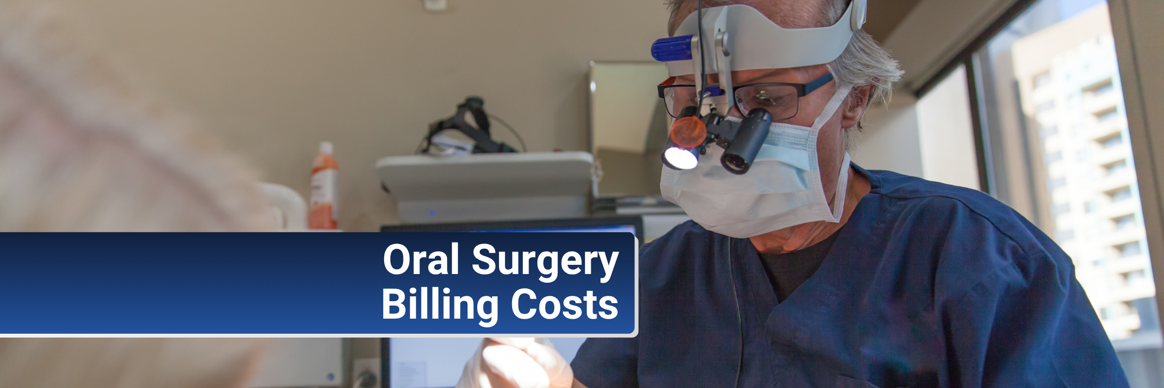 5 reasons oral surgery billing costs more than general dental billing
