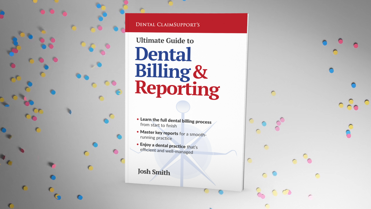 Thank you for ordering The Ultimate Guide to Dental Billing & Reporting