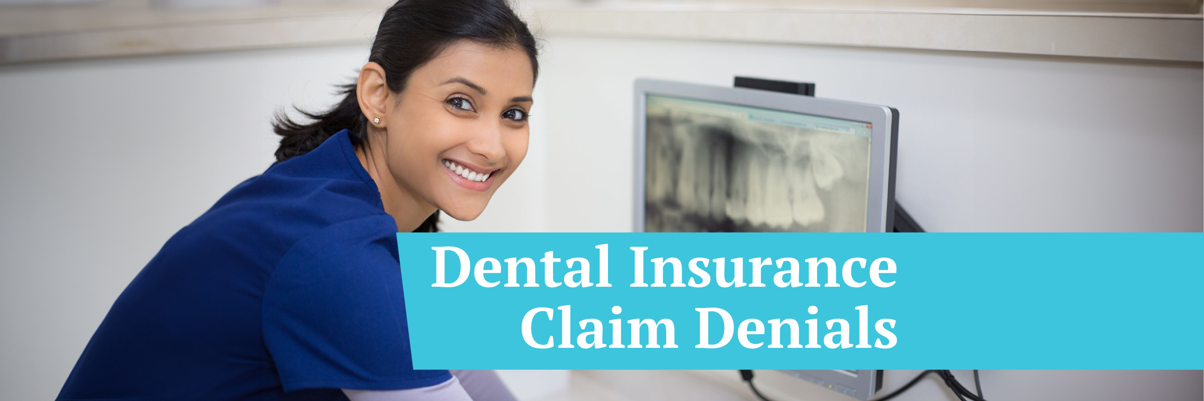 Dental insurance claims denied? Here are 10 reasons why