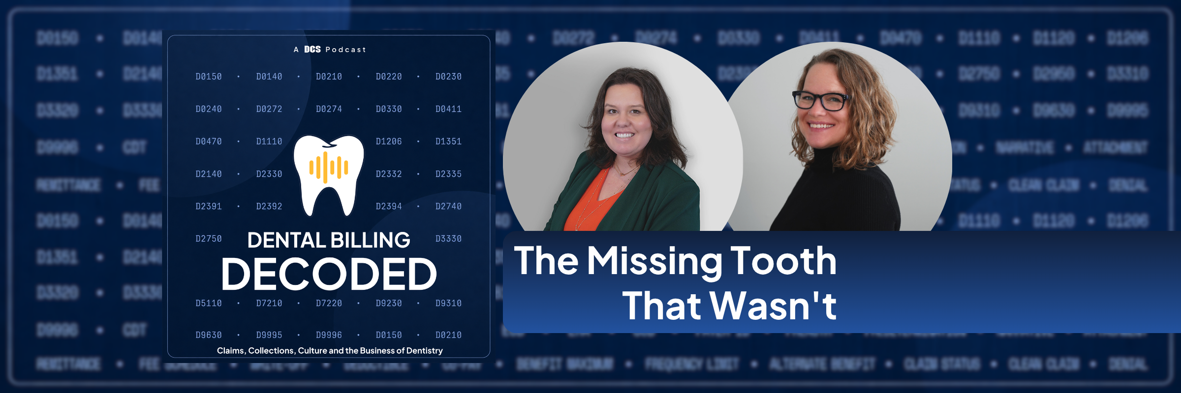 Dental Billing Decoded Episode 1: The Missing Tooth That Wasn't